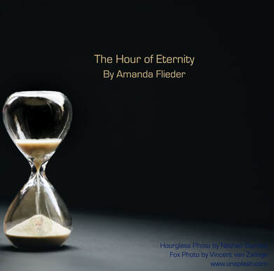 The Hour of Eternity, by Amanda Flieder